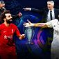 Lịch thi đấu bóng đá hôm nay: Liverpool và Real Madrid tái hiện chung kết Cúp C1 Champions League