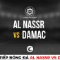 Trực tiếp bóng đá Al Nassr vs Damac, 22h30 ngày 25/2 - Vòng 18 giải VĐQG Saudi Arabia