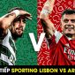 Xem trực tiếp bóng đá Sporting vs Arsenal ở đâu, kênh nào? Link xem trực tuyến Europa League Full HD