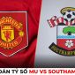 Dự đoán tỷ số MU vs Southampton, 21h ngày 12/3 - Vòng 27 Ngoại hạng Anh: Tiếp đà chiến thắng