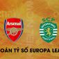 Dự đoán tỷ số Arsenal vs Sporting - Vòng 1/8 Europa League: Bất ngờ lớn xuất hiện ở Emirates?