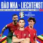 Kết quả bóng đá Bồ Đào Nha vs Liechtenstein - Vòng loại Euro: Dấu ấn siêu phẩm đá phạt của Ronaldo