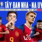 Nhận định bóng đá Tây Ban Nha vs Na Uy - Vòng loại Euro 2024: Dàn sao Real - Barca 'cạch mặt nhau'?