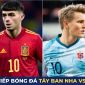 Trực tiếp bóng đá Tây Ban Nha vs Na Uy, 2h45 ngày 26/3- Vòng loại Euro 2024; Link xem Euro 2024 HD