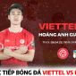 Trực tiếp bóng đá Viettel FC vs HAGL - Vòng 5 V.League 2023 - Xem trực tiếp V.League 2023 trên FPT