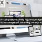 CVX - Công cụ Landing Page giúp bạn chuyển đổi khách hàng tiềm năng thành khách hàng thực sự