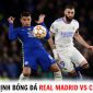 Nhận định bóng đá Real Madrid vs Chelsea- Tứ kết UEFA Champions League: Benzema kết liễu The Blues?