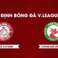 Nhận định bóng đá TPHCM vs Bình Định - Vòng 6 V.League 2023: Thủ môn số 1 ĐT Việt Nam báo tin dữ