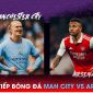 Xem trực tiếp bóng đá Man City vs Arsenal ở đâu, kênh nào?; Link xem Ngoại hạng Anh trên K+ FULL HD