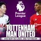 Lịch thi đấu bóng đá Ngoại hạng Anh hôm nay: Hủy diệt Tottenham, HLV Ten Hag xây chắc top 4 cùng MU?