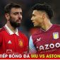 Trực tiếp bóng đá MU vs Aston Villa: Rashford vắng mặt?; Link xem trực tiếp Ngoại hạng Anh K+ HD