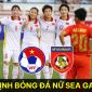 Nhận định bóng đá ĐT nữ Việt Nam vs ĐT nữ Myanmar - SEA Games 32: Đòi lại 'món nợ' ở AFF Cup 2022?