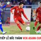 Trực tiếp Lễ bốc thăm VCK Asian Cup 2023: ĐT Việt Nam đụng độ Thái Lan ở bảng tử thần?