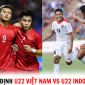 Nhận định bóng đá U22 Việt Nam vs U22 Indonesia - Bán kết SEA Games 32: HLV Troussier gây bất ngờ?