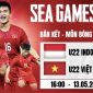 Lịch thi đấu bóng đá SEA Games 32 hôm nay: Thái Lan gây bất ngờ, Việt Nam sảy chân trước Indonesia?