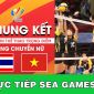 Trực tiếp SEA Games 32 hôm nay 14/5: Trực tiếp Chung kết bóng chuyền Đội tuyển Việt Nam vs Thái Lan