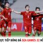 Lịch trực tiếp bóng đá SEA Games 32 hôm nay 15/5: ĐT Việt Nam lập kỷ lục có một không hai