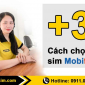 3 cách giúp bạn chọn sim Mobifone chính xác 100%