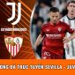 Xem bóng đá trực tuyến Sevilla - Juventus 2h00 ngày 19/5; Trực tiếp bóng đá C2 Europa League hôm nay