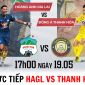 Trực tiếp bóng đá HAGL vs Thanh Hóa - Vòng 8 V.League 2023 - Xem trực tiếp V.League 2023 trên FPT