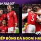 Xem bóng đá trực tuyến Nottingham Forest vs Arsenal ở đâu, kênh nào? Link trực tiếp Ngoại hạng Anh