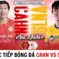 Trực tiếp bóng đá CAHN vs SLNA - Vòng 9 V.League 2023 - Xem trực tiếp V.League 2023 trên FPT