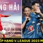 Bảng xếp hạng V.League 2023 mới nhất: Quang Hải gây sốt trong ngày ra mắt CAHN; HAGL nhận cảnh báo?