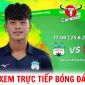 Xem trực tiếp bóng đá HAGL vs TP.HCM ở đâu, kênh nào? - Trực tiếp vòng 12 V.League 2023 trên FPT