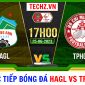 Trực tiếp bóng đá HAGL vs TP.HCM - Vòng 12 V.League 2023: Ngôi sao ĐT Việt Nam tạo bước ngoặt?