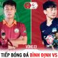 Trực tiếp bóng đá Bình Định vs HAGL - Vòng 13 V.League 2023: Đặng Văn Lâm ghi điểm với HLV Troussier