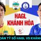 Dự đoán tỷ số HAGL vs Khánh Hòa - Vòng 1 GĐ2 V.League 2023: Bước ngoặt lớn cho cuộc đua trụ hạng?