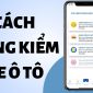 Cách đặt lịch đăng kiểm ô tô ngay trên điện thoại: Đỡ mất thời gian xếp hàng, ai cũng muốn áp dụng