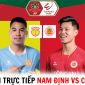 Xem trực tiếp Thép Xanh Nam Định vs Công an Hà Nội ở đâu, kênh nào? - Trực tiếp V.League 2023