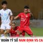 Dự đoán tỷ số Thép Xanh Nam Định vs Công an Hà Nội - V.League 2023: Trụ cột ĐT Việt Nam ghi điểm?