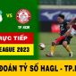 Dự đoán tỷ số Hoàng Anh Gia Lai đấu với TP. HCM: Xác định CLB đầu tiên xuống hạng ở V.League 2023