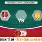 Xem trực tiếp Hải Phòng FC vs Thép Xanh Nam Định ở đâu, kênh nào?  - Trực tiếp V.League 2023 