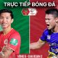 Trực tiếp bóng đá CLB Công an Hà Nội vs CLB Hà Nội - V.League 2023: Bước ngoặt cho cuộc đua vô địch