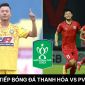 Xem trực tiếp bóng đá Đông Á Thanh Hóa vs PVF-CAND ở đâu, kênh nào? Xem trực tuyến Cúp Quốc gia 2023