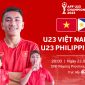 Xem trực tiếp U23 Việt Nam vs U23 Philippines ở đâu, kênh nào? - Trực tiếp U23 Đông Nam Á