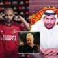 Chuyển nhượng MU 25/8: Amrabat chính thức đến Man UTD? Phanh phui bí mật Qatar mua Manchester United