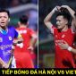 Trực tiếp bóng đá Hà Nội FC vs Viettel FC - Vòng 7 GĐ2 V.League 2023: Tân vương chính thức lộ diện