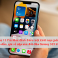 iPhone 13 Pro Max đình đám một thời nay giảm sâu hấp dẫn, giá rẻ sập sàn đối đầu Galaxy S23 Ultra