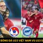 Xem trực tiếp bóng đá U23 Việt Nam vs U23 Singapore ở đâu, kênh nào? Link xem VL U23 châu Á 2024