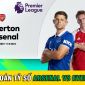 Dự đoán tỷ số Arsenal vs Everton: Đội hình mạnh nhất, Pháo Thủ sắp 'cướp' ngôi đầu của Man City?