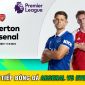 Trực tiếp bóng đá Arsenal vs Everton - 22h30 ngày 17/9: Pháo Thủ đe dọa ngôi đầu bảng của Man City?