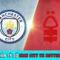 Dự đoán tỷ số Man City vs Nottingham Forest 21h00 ngày 23/9 - Lịch thi đấu bóng đá Ngoại hạng Anh