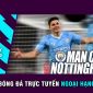 Xem bóng đá trực tuyến Man City vs Nottingham Forest 21h00 ngày 23/9; Lịch thi đấu Ngoại hạng Anh