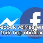 Facebook và Messenger chính thức hợp nhất làm một, hãy trải nghiệm ngay thôi nào!