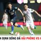 Nhận định bóng đá Hải Phòng FC vs HAGL - Vòng 1 V.League 2023/24: HLV Kiatisak gây bất ngờ?