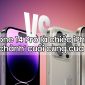 Vì sao nói iPhone 14 Pro là chiếc iPhone 'sang, chảnh' cuối cùng của Apple?